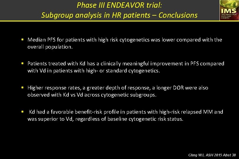 Phase III ENDEAVOR trial: Subgroup analysis in HR patients – Conclusions § Median PFS