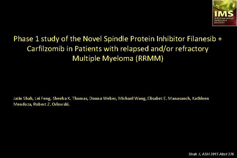 Phase 1 study of the Novel Spindle Protein Inhibitor Filanesib + Carfilzomib in Patients