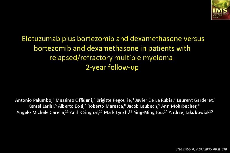  Elotuzumab plus bortezomib and dexamethasone versus bortezomib and dexamethasone in patients with relapsed/refractory