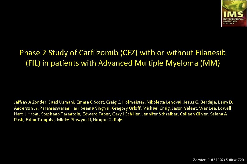 Phase 2 Study of Carfilzomib (CFZ) with or without Filanesib (FIL) in patients with