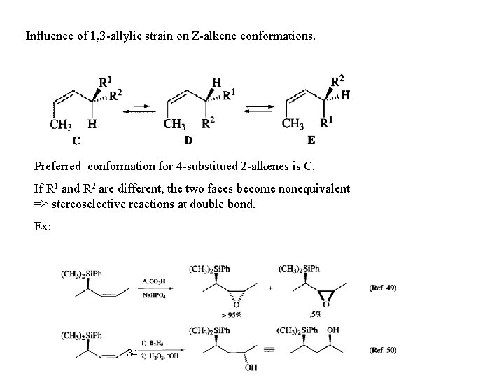 Influence of 1, 3 -allylic strain on Z-alkene conformations. Preferred conformation for 4 -substitued