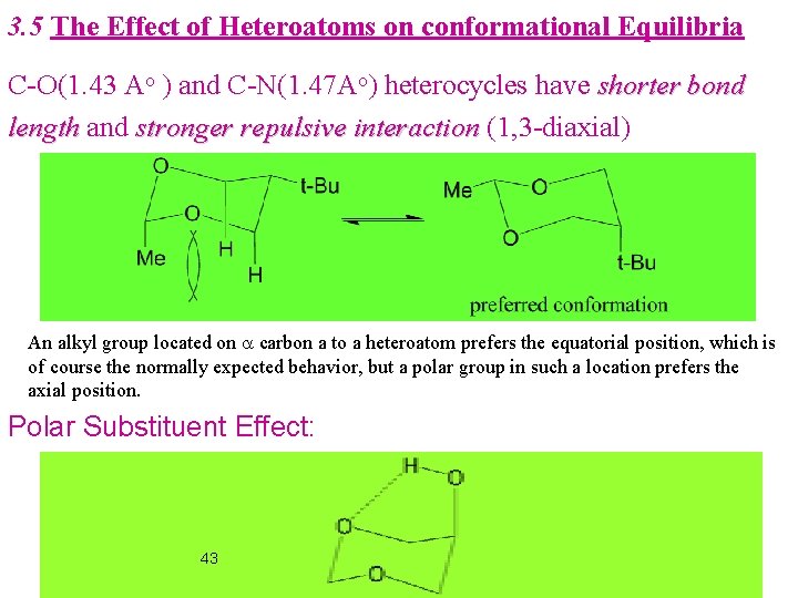 3. 5 The Effect of Heteroatoms on conformational Equilibria C-O(1. 43 Ao ) and