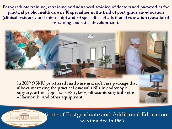 Post-graduate training, retraining and advanced training of doctors and paramedics for practical public health