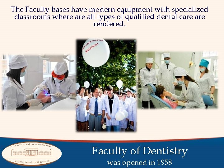 The Faculty bases have modern equipment with specialized classrooms where all types of qualified