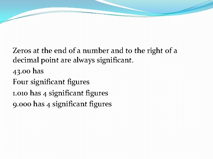 Zeros at the end of a number and to the right of a decimal