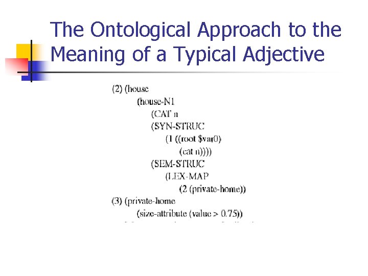 The Ontological Approach to the Meaning of a Typical Adjective 