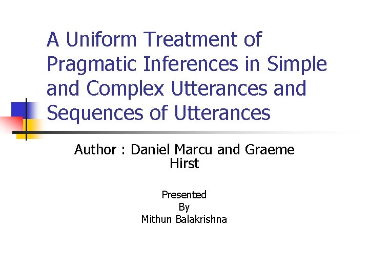 A Uniform Treatment of Pragmatic Inferences in Simple and Complex Utterances and Sequences of