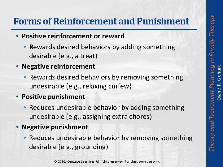 © 2016. Cengage Learning. All rights reserved. For classroom use only. Diane R. Gehart