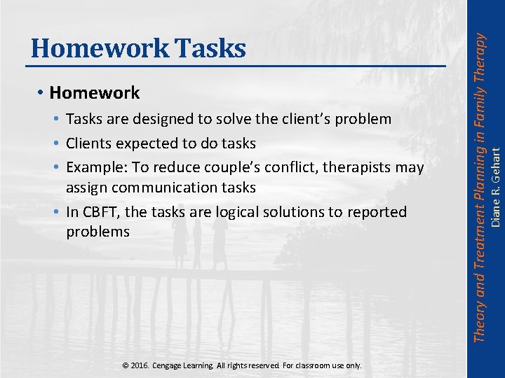 • Tasks are designed to solve the client’s problem • Clients expected to