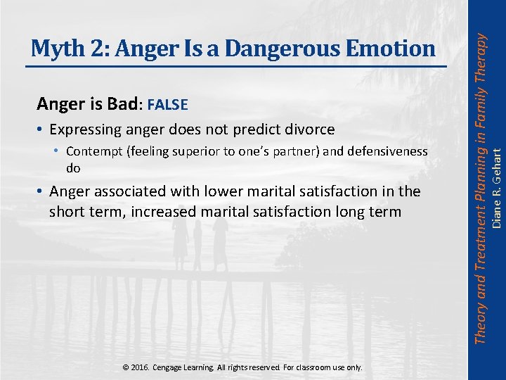  • Expressing anger does not predict divorce • Contempt (feeling superior to one’s