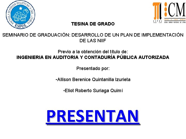 TESINA DE GRADO SEMINARIO DE GRADUACIÓN: DESARROLLO DE UN PLAN DE IMPLEMENTACIÓN DE LAS