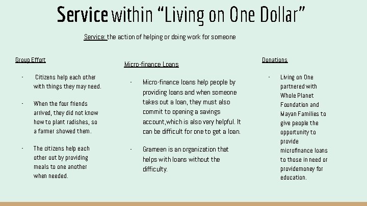 Service within “Living on One Dollar” Service: the action of helping or doing work