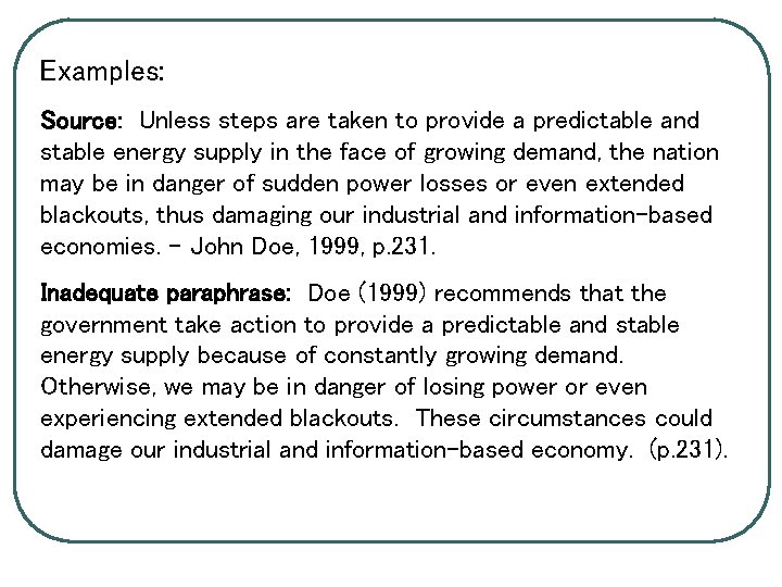 Examples: Source: Unless steps are taken to provide a predictable and stable energy supply