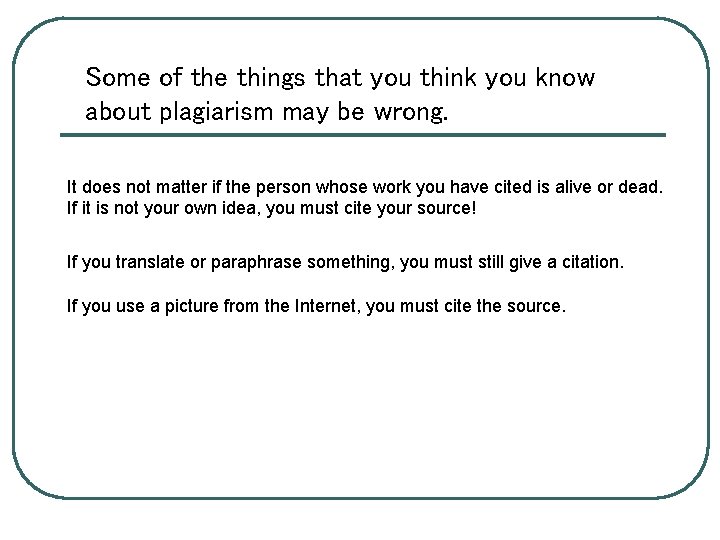 Some of the things that you think you know about plagiarism may be wrong.