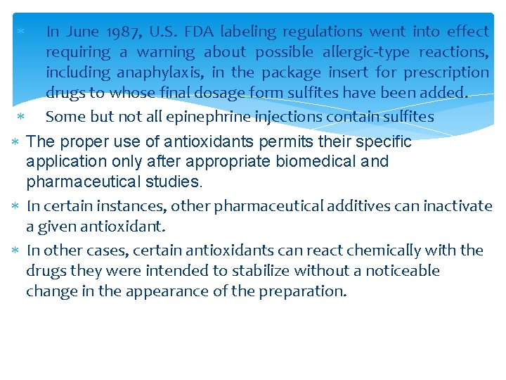  In June 1987, U. S. FDA labeling regulations went into effect requiring a