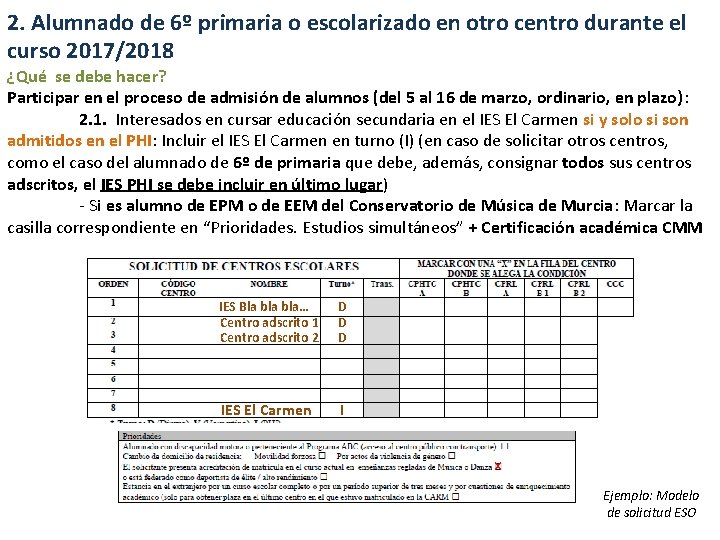 2. Alumnado de 6º primaria o escolarizado en otro centro durante el curso 2017/2018