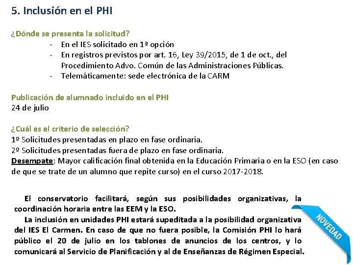 5. Inclusión en el PHI ¿Dónde se presenta la solicitud? - En el IES