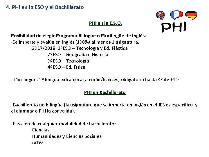 4. PHI en la ESO y el Bachillerato PHI en la E. S. O.