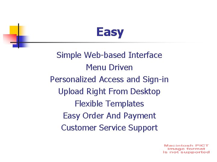 Easy Simple Web-based Interface Menu Driven Personalized Access and Sign-in Upload Right From Desktop