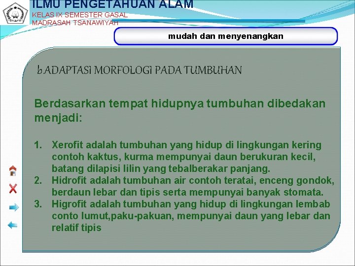 ILMU PENGETAHUAN ALAM KELAS IX SEMESTER GASAL MADRASAH TSANAWIYAH mudah dan menyenangkan b. ADAPTASI