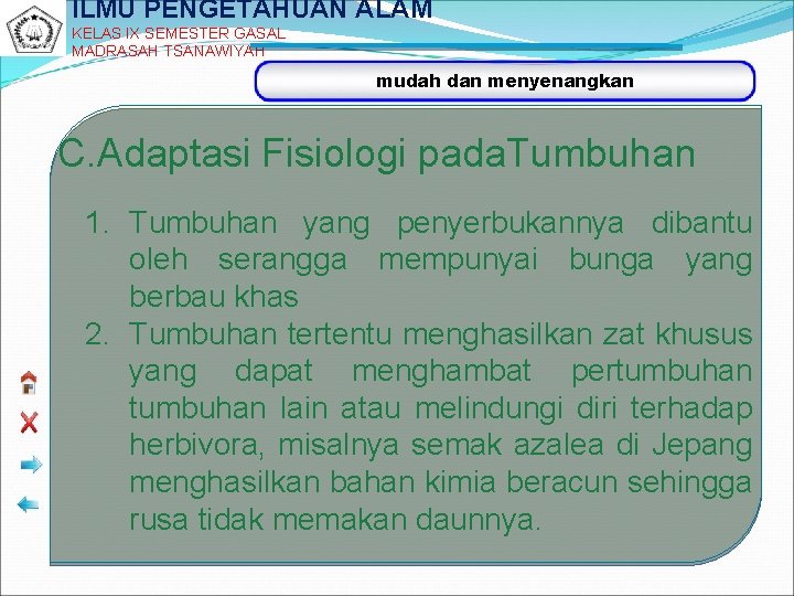 ILMU PENGETAHUAN ALAM KELAS IX SEMESTER GASAL MADRASAH TSANAWIYAH mudah dan menyenangkan C. Adaptasi