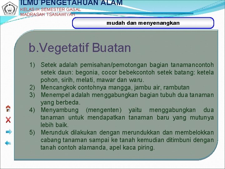 ILMU PENGETAHUAN ALAM KELAS IX SEMESTER GASAL MADRASAH TSANAWIYAH mudah dan menyenangkan b. Vegetatif