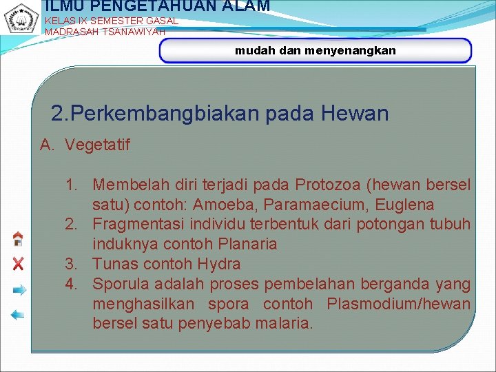 ILMU PENGETAHUAN ALAM KELAS IX SEMESTER GASAL MADRASAH TSANAWIYAH mudah dan menyenangkan 2. Perkembangbiakan