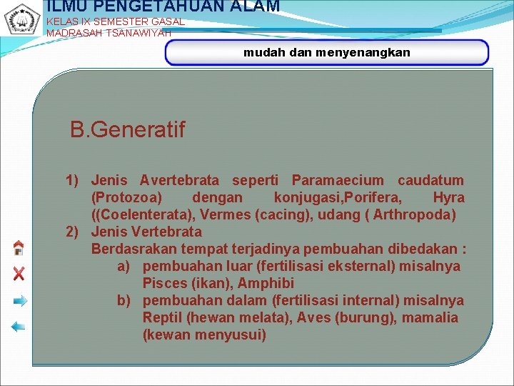 ILMU PENGETAHUAN ALAM KELAS IX SEMESTER GASAL MADRASAH TSANAWIYAH mudah dan menyenangkan B. Generatif