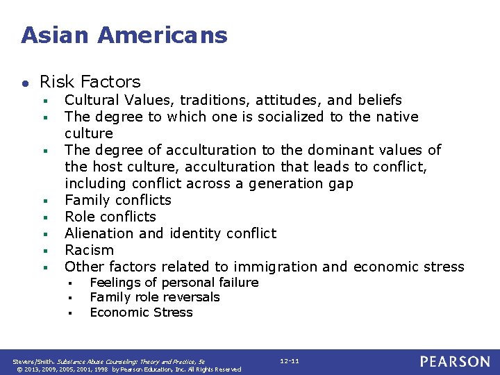 Asian Americans ● Risk Factors § § § § Cultural Values, traditions, attitudes, and