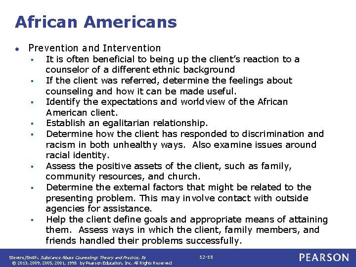 African Americans ● Prevention and Intervention § § § § It is often beneficial