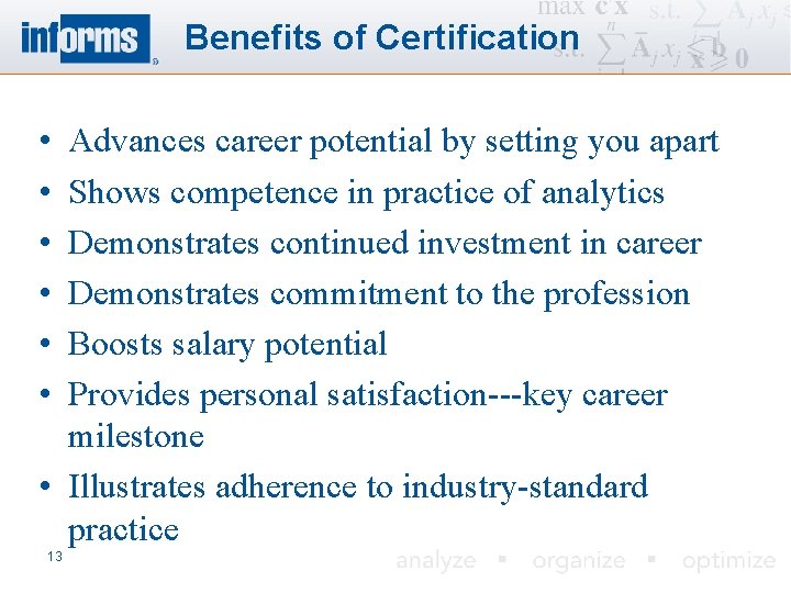 Benefits of Certification • • • Advances career potential by setting you apart Shows