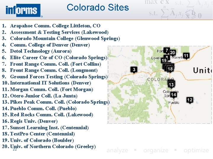 Colorado Sites 1. Arapahoe Comm. College Littleton, CO 2. Assessment & Testing Services (Lakewood)