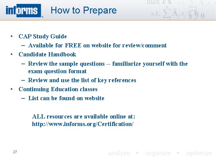 How to Prepare • CAP Study Guide – Available for FREE on website for