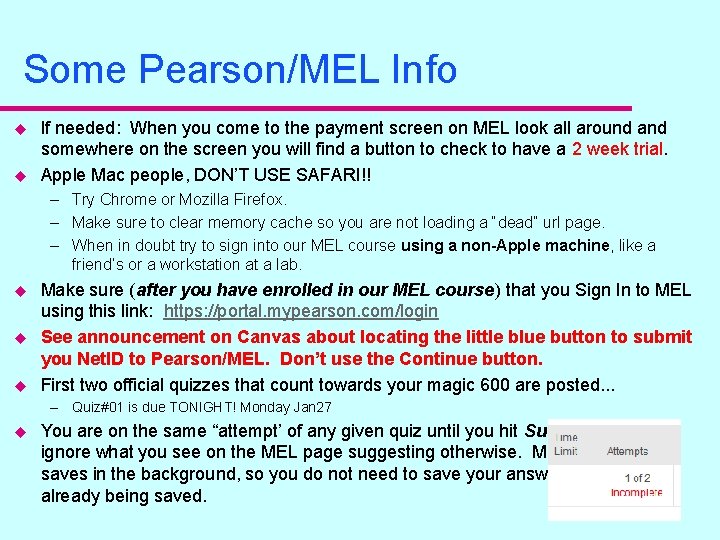 Some Pearson/MEL Info u u If needed: When you come to the payment screen