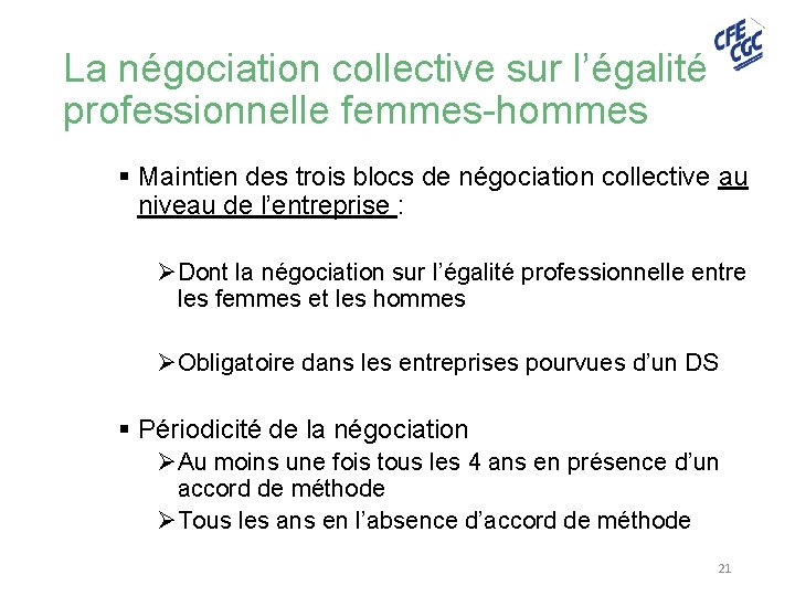 La négociation collective sur l’égalité professionnelle femmes-hommes § Maintien des trois blocs de négociation