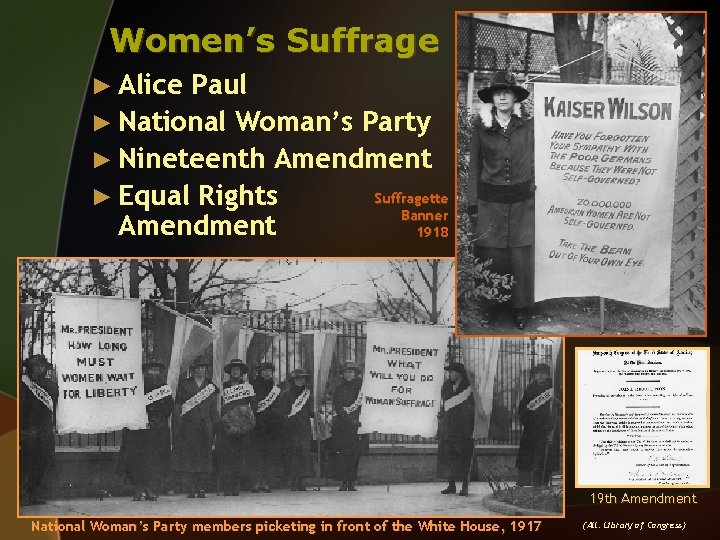 Women’s Suffrage ► Alice Paul ► National Woman’s Party ► Nineteenth Amendment Suffragette ►