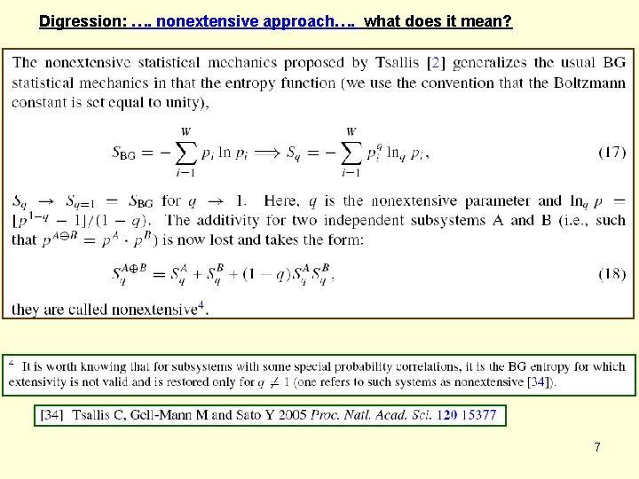 Digression: …. nonextensive approach…. what does it mean? 7 