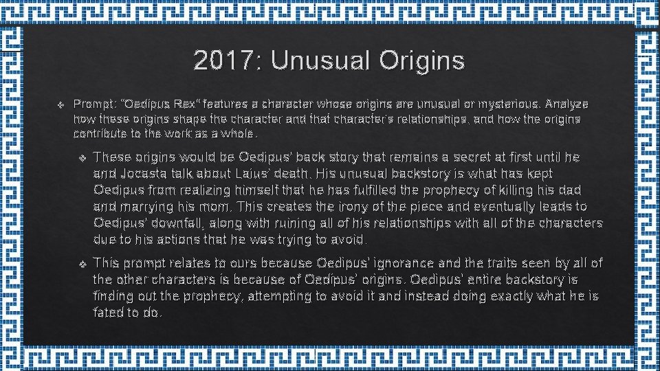 2017: Unusual Origins v Prompt: "Oedipus Rex" features a character whose origins are unusual 2017: Unusual Origins v Prompt: "Oedipus Rex" features a character whose origins are unusual