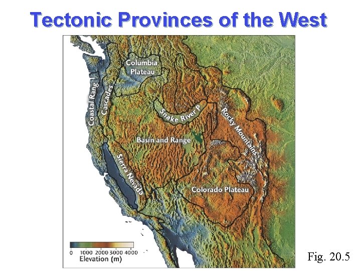 Tectonic Provinces of the West Fig. 20. 5 
