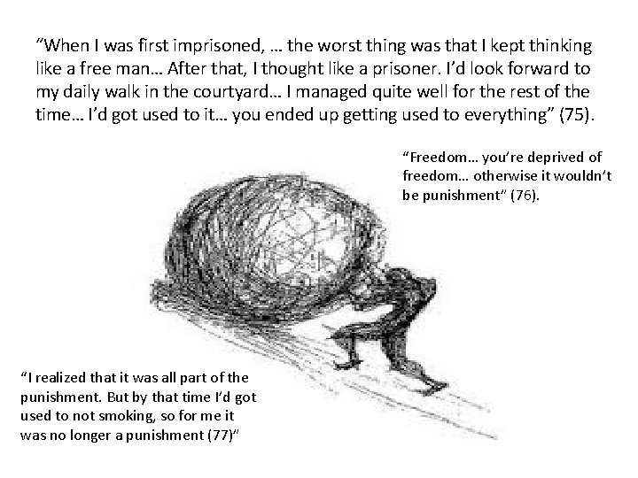 “When I was first imprisoned, … the worst thing was that I kept thinking
