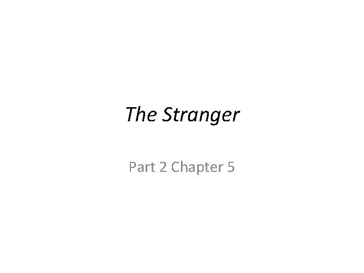 The Stranger Part 2 Chapter 5 