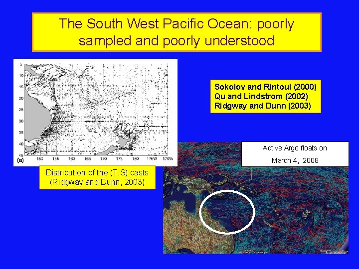 The South West Pacific Ocean: poorly sampled and poorly understood Sokolov and Rintoul (2000)