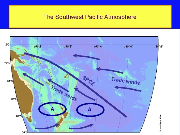 The Southwest Pacific Atmosphere SP Tra CZ de win ds A A Trade w