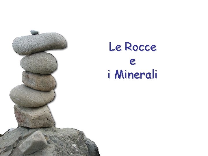 Le Rocce e i Minerali 