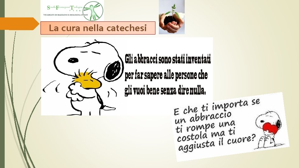 La cura nella catechesi La cura nella catechesi