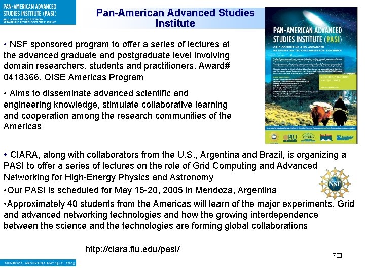 Pan-American Advanced Studies Institute • NSF sponsored program to offer a series of lectures