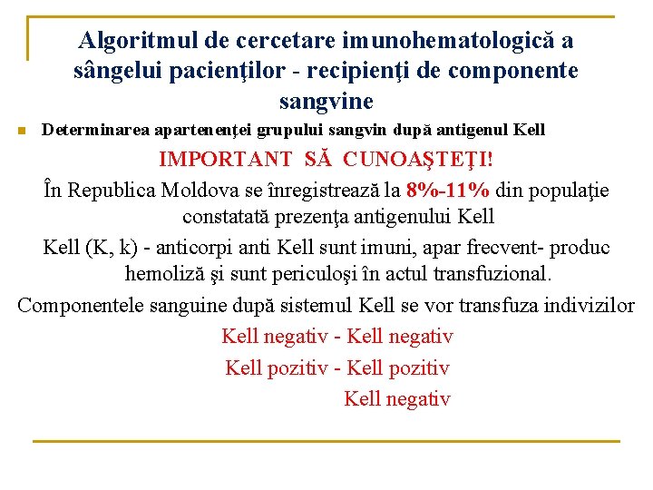 Algoritmul de cercetare imunohematologică a sângelui pacienţilor - recipienţi de componente sangvine n Determinarea