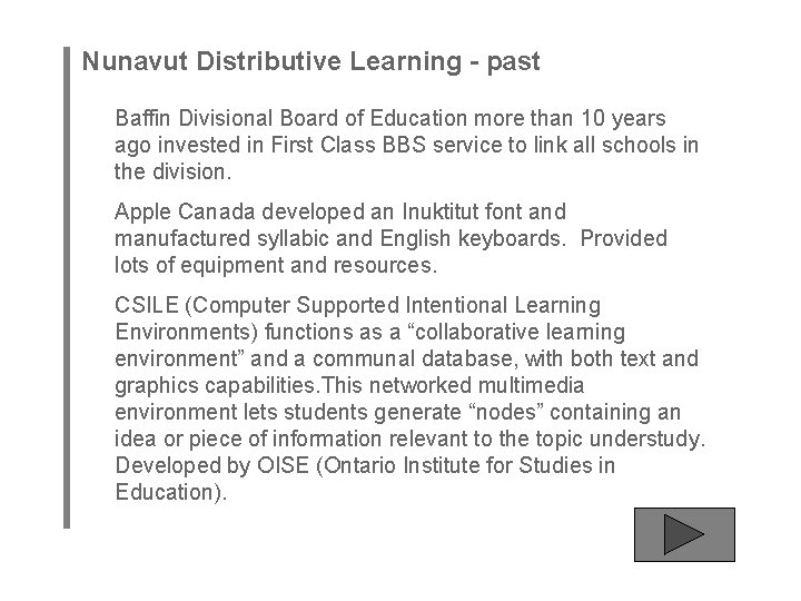 Nunavut Distributive Learning - past Baffin Divisional Board of Education more than 10 years