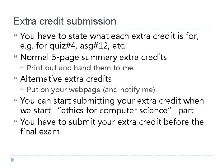 Extra credit submission You have to state what each extra credit is for, e.