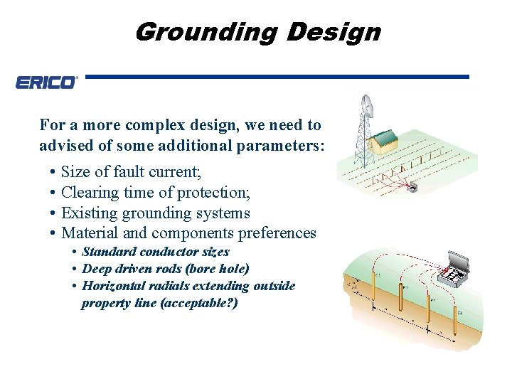 Grounding Design For a more complex design, we need to advised of some additional